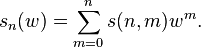  s_n(w) =
\sum_{m=0}^n s(n,m) w^m.