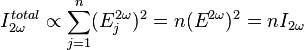 I^{total}_{2\omega} \propto \sum\limits_{j=1}^n (E^{2\omega}_j)^2 = n(E^{2\omega})^2 = nI_{2\omega}