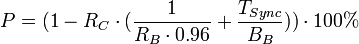 P = (1 - R_C \cdot (\frac{1}{R_B \cdot 0.96}+\frac{T_{Sync}}{B_B})) \cdot 100 \% 