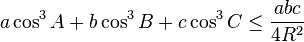 a\cos^3 A +b\cos^3 B +c\cos^3 C \leq \frac{abc}{4R^2}