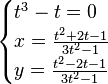 
\begin{cases}
t^3-t=0\\
x=\frac{t^2+2t-1}{3t^2-1}\\
y=\frac{t^2-2t-1}{3t^2-1}\\
\end{cases}
