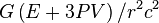 G\left(E + 3 P V \right) / r^2 c^2