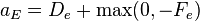 a_{E}=D_{e} + \max(0,-F_{e})