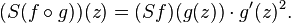 (S(f \circ g))(z) = (Sf)(g(z)) \cdot g'(z)^2.