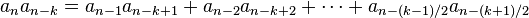 a_n a_{n-k} = a_{n-1} a_{n-k+1} + a_{n-2} a_{n-k+2} + \cdots + a_{n-(k-1)/2} a_{n-(k+1)/2}