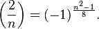 \left(\frac{2}{n}\right)=(-1)^{\frac{n^2-1}{8}}.