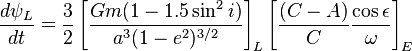 \frac{d\psi_L}{dt} = \frac{3}{2}\left[\frac{Gm(1-1.5\sin^2 i)}{a^3 (1-e^2)^{3/2}}\right]_L\left[\frac{(C-A)}{C}\frac{\cos\epsilon}{\omega}\right]_E