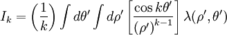 
I_{k} = \left( \frac{1}{k} \right) 
\int d\theta^{\prime}
\int d\rho^{\prime}
\left[ \frac{\cos k\theta^{\prime}}{\left(\rho^{\prime}\right)^{k-1}} \right]
\lambda(\rho^{\prime}, \theta^{\prime}) 
