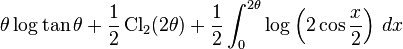 \theta \log{\tan \theta} +\frac{1}{2}\operatorname{Cl}_2(2\theta)+ \frac{1}{2}\int_0^{2\theta}\log\left(2\cos \frac{x}{2}\right)\,dx