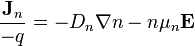 \frac{\mathbf{J}_n}{-q} = - D_n \nabla n - n \mu_n \mathbf{E} 