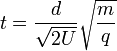 t = \frac{d}{\sqrt{2U}} \sqrt{\frac{m}{q}}\,