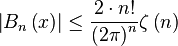 \left| B_n \left( x \right) \right| \le \frac{2 \cdot n!}{\left( 2\pi \right)^n}\zeta \left( n \right)