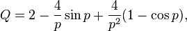  Q = 2 - \frac{4}{p} \sin{p} + \frac{4}{p^2} (1-\cos{p}),