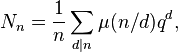 N_n = \frac1n \sum_{d\mid n} \mu(n/d) q^d,