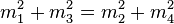 m_1^2+m_3^2=m_2^2+m_4^2