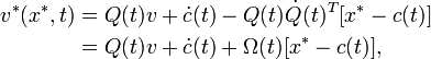 \ \begin{align} v^*(x^*,t) & = Q(t)v + \dot{c}(t) - Q(t)\dot{Q}(t)^T[x^*-c(t)]\\
                                  & = Q(t)v + \dot{c}(t) + \Omega(t)[x^*-c(t)], \end{align}