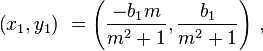 \left( x_1,y_1 \right)\ = \left( \frac{-b_1m}{m^2+1},\frac{b_1}{m^2+1} \right)\, ,