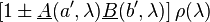  \left [ 1 \pm \underline {A}(a^\prime, \lambda)\underline {B}(b^\prime, \lambda) \right ] \rho(\lambda) 