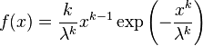 f(x) = \frac{k}{\lambda^k} x^{k-1} \exp\left(-\frac{x^k}{\lambda^k}\right)