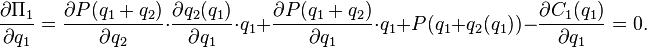 \frac{\partial \Pi_1}{\partial q_1} = \frac{\partial P(q_1+q_2)}{\partial q_2} \cdot \frac{\partial q_2(q_1)}{\partial q_1} \cdot q_1+\frac{\partial P(q_1+q_2)}{\partial q_1} \cdot q_1 + P(q_1+q_2(q_1)) - \frac{\partial C_1 (q_1)}{\partial q_1}=0.