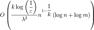 O\left(\dfrac{k\log\left(\dfrac{1}{\varepsilon}\right)}{\lambda^{2}}n^{1-\dfrac{1}{k}}\left(\log n + \log m\right)\right)