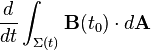 \frac{d}{dt} \int_{\Sigma(t)} \mathbf{B}(t_0) \cdot d\mathbf{A}