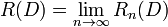  
R(D) = \lim_{n \rightarrow \infty} R_n(D)
