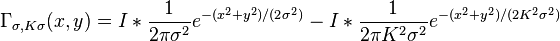 
\Gamma_{\sigma,K\sigma}(x,y)
=
I*\frac{1}{2\pi \sigma^2} e^{-(x^2 + y^2)/(2 \sigma^2)} - I*\frac{1}{2\pi K^2 \sigma^2}  e^{-(x^2 + y^2)/(2 K^2 \sigma^2)}
