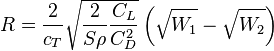 R=\frac{2}{c_T} \sqrt{\frac{2}{S \rho} \frac{C_L}{C_D^2}} \left(\sqrt{W_1}-\sqrt{W_2} \right)