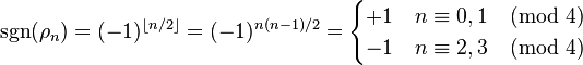 \mathrm{sgn}(\rho_n) = (-1)^{\lfloor n/2 \rfloor} =(-1)^{n(n-1)/2} = \begin{cases}
+1 & n \equiv 0,1 \pmod{4}\\
-1 & n \equiv 2,3 \pmod{4}
\end{cases}