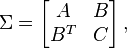 \Sigma =\left[{\begin{matrix}A&B\\B^{T}&C\end{matrix}}\right],