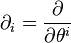 \partial_i=\frac{\partial}{\partial\theta^i}