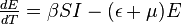 \tfrac{dE}{dT} = \beta SI - (\epsilon + \mu)E