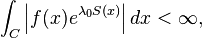 \int_{C} \left| f(x) e^{\lambda_0 S(x)}  \right| dx < \infty,