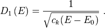 D_1\left(E\right)  = \frac {1}{ \sqrt{c_k(E-E_0)}} \ .