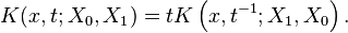 K(x, t; X_0, X_1) = t K \left (x, t^{-1}; X_1, X_0 \right).