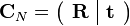  \mathbf{C}_{N} = \left ( \begin{array}{c|c} \mathbf{R} & \mathbf{t} \end{array} \right ) 