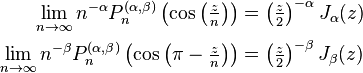 \begin{align}
\lim_{n \to \infty} n^{-\alpha}P_n^{(\alpha,\beta)}\left(\cos \left ( \tfrac{z}{n} \right ) \right) &= \left(\tfrac{z}{2}\right)^{-\alpha} J_\alpha(z)\\ 
\lim_{n \to \infty} n^{-\beta}P_n^{(\alpha,\beta)}\left(\cos \left (\pi - \tfrac{z}{n} \right) \right) &= \left(\tfrac{z}{2}\right)^{-\beta} J_\beta(z)
\end{align}