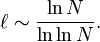 \ell\sim\frac{\ln N}{\ln \ln N}.