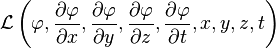 \mathcal{L} \left(\varphi, \frac{\partial \varphi}{\partial x}, \frac{\partial \varphi}{\partial y}, \frac{\partial \varphi}{\partial z}, \frac{\partial \varphi}{\partial t}, x,y,z,t\right)