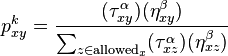 
p_{xy}^k =
\frac
{ (\tau_{xy}^{\alpha}) (\eta_{xy}^{\beta}) }
{ \sum_{z\in \mathrm{allowed}_x} (\tau_{xz}^{\alpha}) (\eta_{xz}^{\beta}) }
