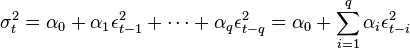  \sigma_t^2=\alpha_0+\alpha_1 \epsilon_{t-1}^2+\cdots+\alpha_q \epsilon_{t-q}^2 = \alpha_0 + \sum_{i=1}^q \alpha_{i} \epsilon_{t-i}^2 