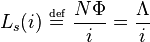 L_s(i)\ \overset{\underset{\mathrm{def}}{}}{=} \ \frac{N\Phi}{i} = \frac{\Lambda}{i}