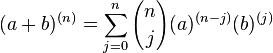 (a + b)^{(n)} = \sum_{{j=0}}^n {n \choose j} (a)^{(n-j)}(b)^{(j)}