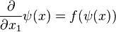 {\partial \over \partial x_1} \psi(x) = f(\psi(x))