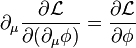 \partial_\mu \frac{\partial \mathcal{L}}{\partial (\partial_\mu \phi)} = \frac{\partial \mathcal{L}}{\partial \phi}