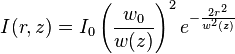  I(r,z)=I_0 \left (\frac{w_0}{w(z)}\right ) ^2 e^{-\frac{2 r^2}{w^2(z)}}