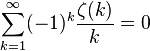 \sum_{k=1}^\infty (-1)^k \frac{\zeta(k)}{k} = 0