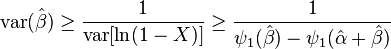 \mathrm{var}(\hat{\beta}) \geq\frac{1}{\operatorname{var}[\ln (1-X)]}\geq\frac{1}{\psi_1(\hat{\beta}) - \psi_1(\hat{\alpha} + \hat{\beta})}