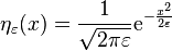 \eta_\varepsilon(x) = \frac{1}{\sqrt{2\pi\varepsilon}} \mathrm{e}^{-\frac{x^2}{2\varepsilon}}